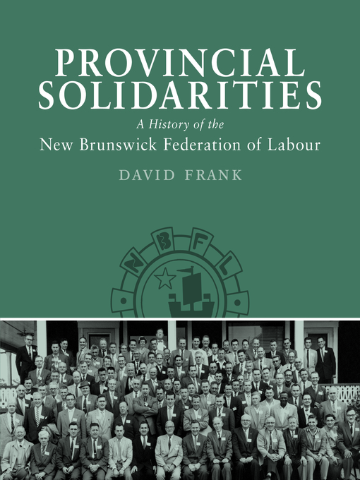 Title details for Provincial Solidarities by David Frank - Available